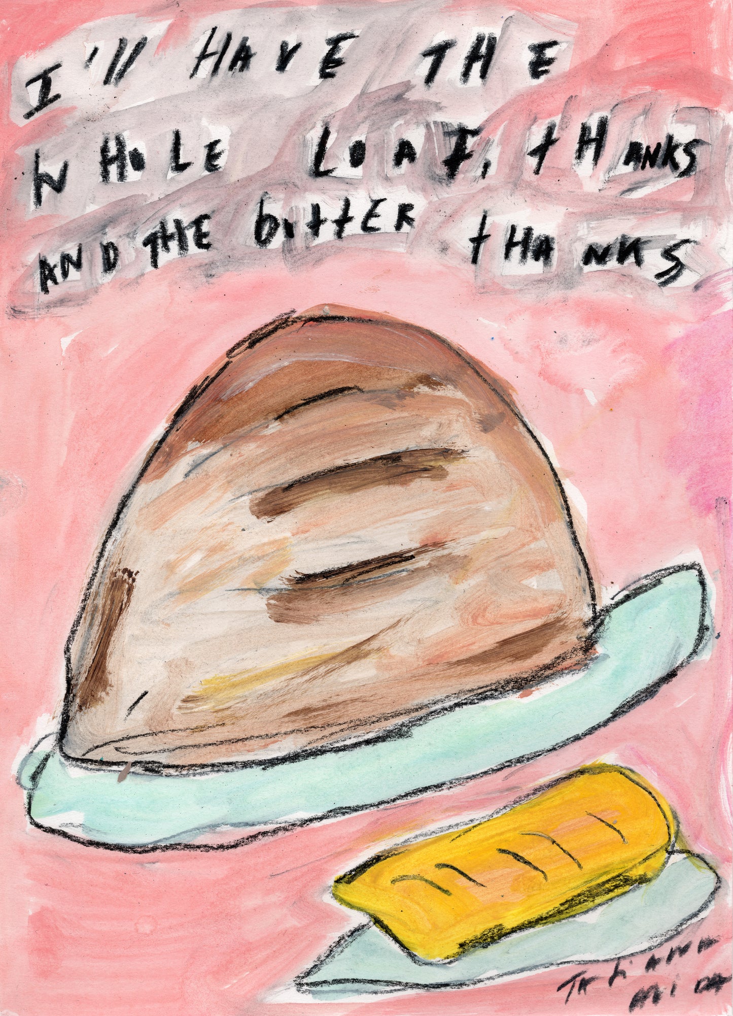 I'll Have The Whole Loaf