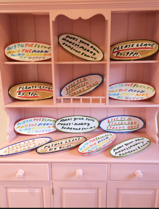 Please Leave by 9pm. (Lovingly.) - Half artwork, half excellent host. Two hand-painted platters from Tatiana's Home.