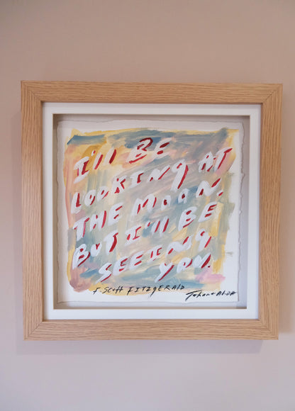 I’ll Be Looking at the Moon, But I’ll Be Seeing.