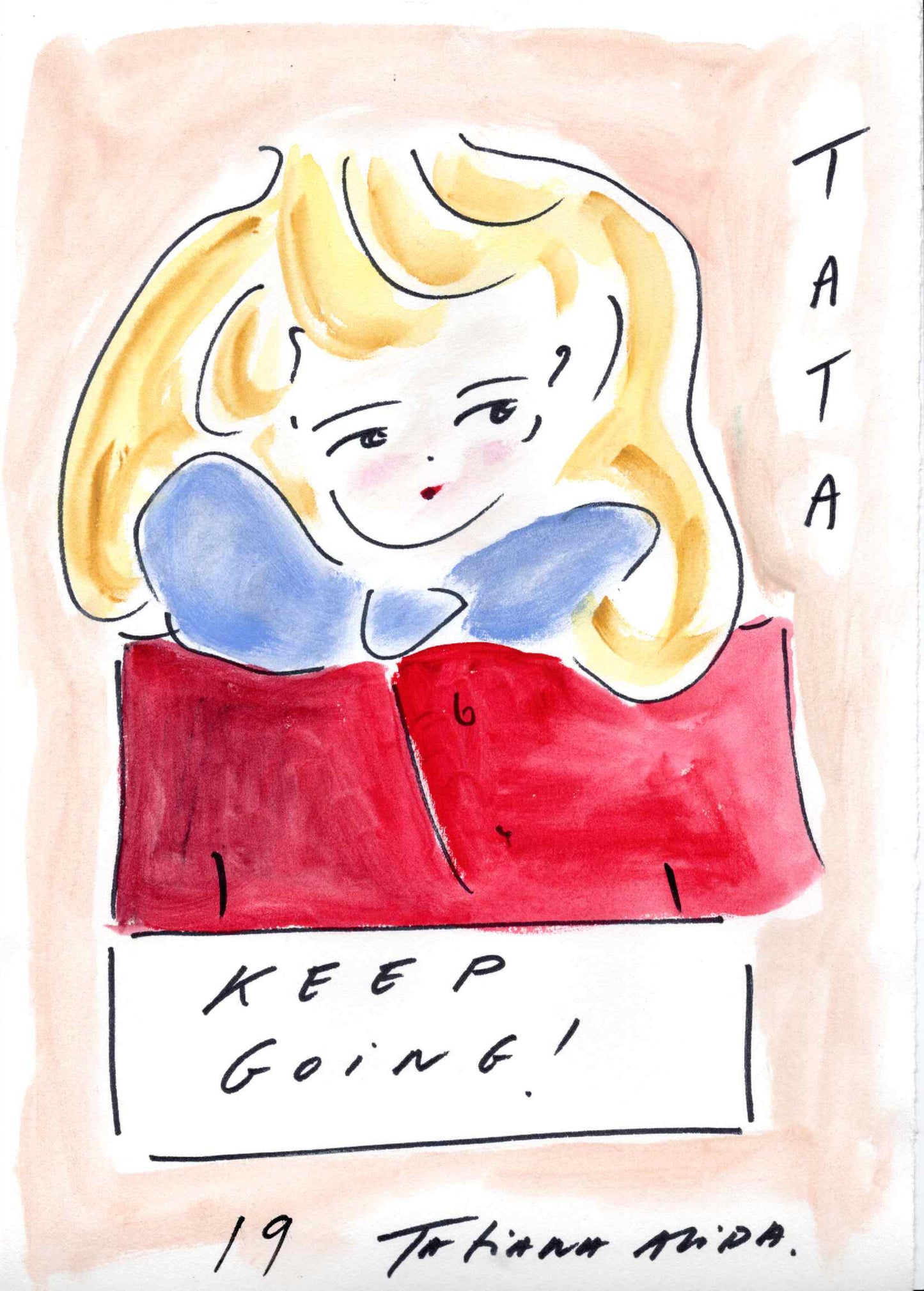 Keep Going Tata Orignal Art Work
