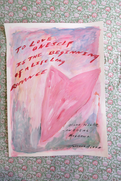 To Love Oneself Is The Beginning Of A Life Long Romance.