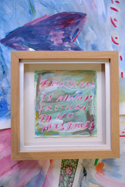 Tomorrow is always fresh with no mistakes