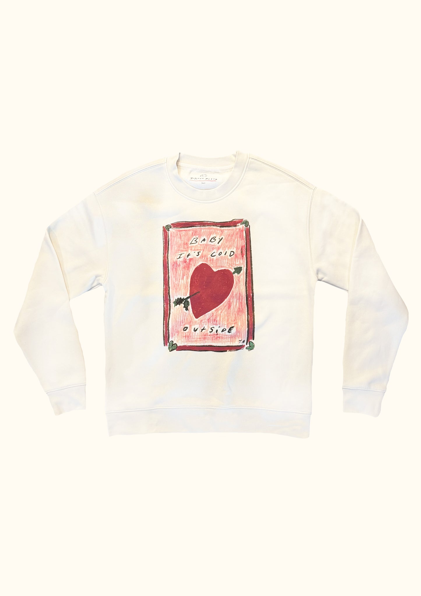 Baby It's Cold Outside cream slogan sweatshirt by artist Tatiana Alida 