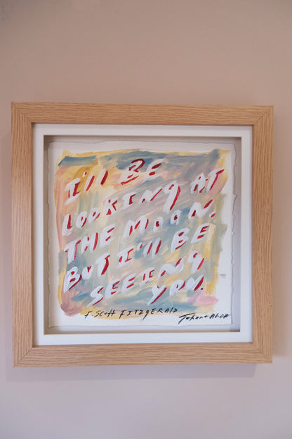 I’ll Be Looking at the Moon, But I’ll Be Seeing.