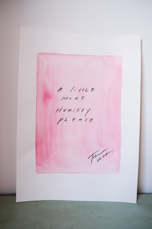 A Little More Humility Please