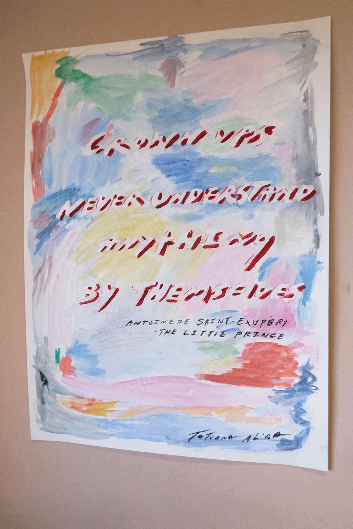 Grown Ups Never Understand Anything By Themselves A1 Original Artwork by Tatiana Alida