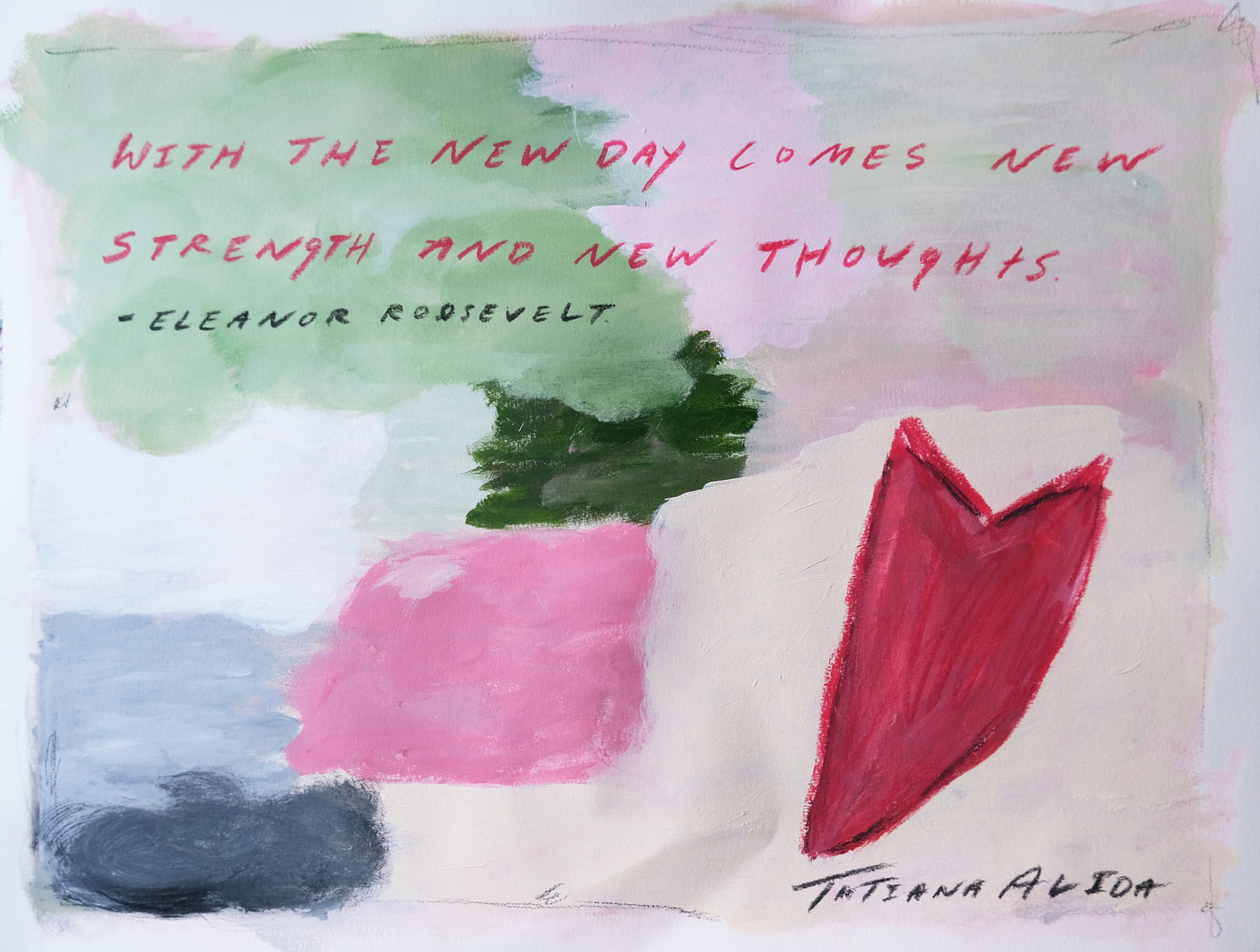 Each New Day Brings Fresh Ideas and Strengths - Original Painting & Limited Edition Prints