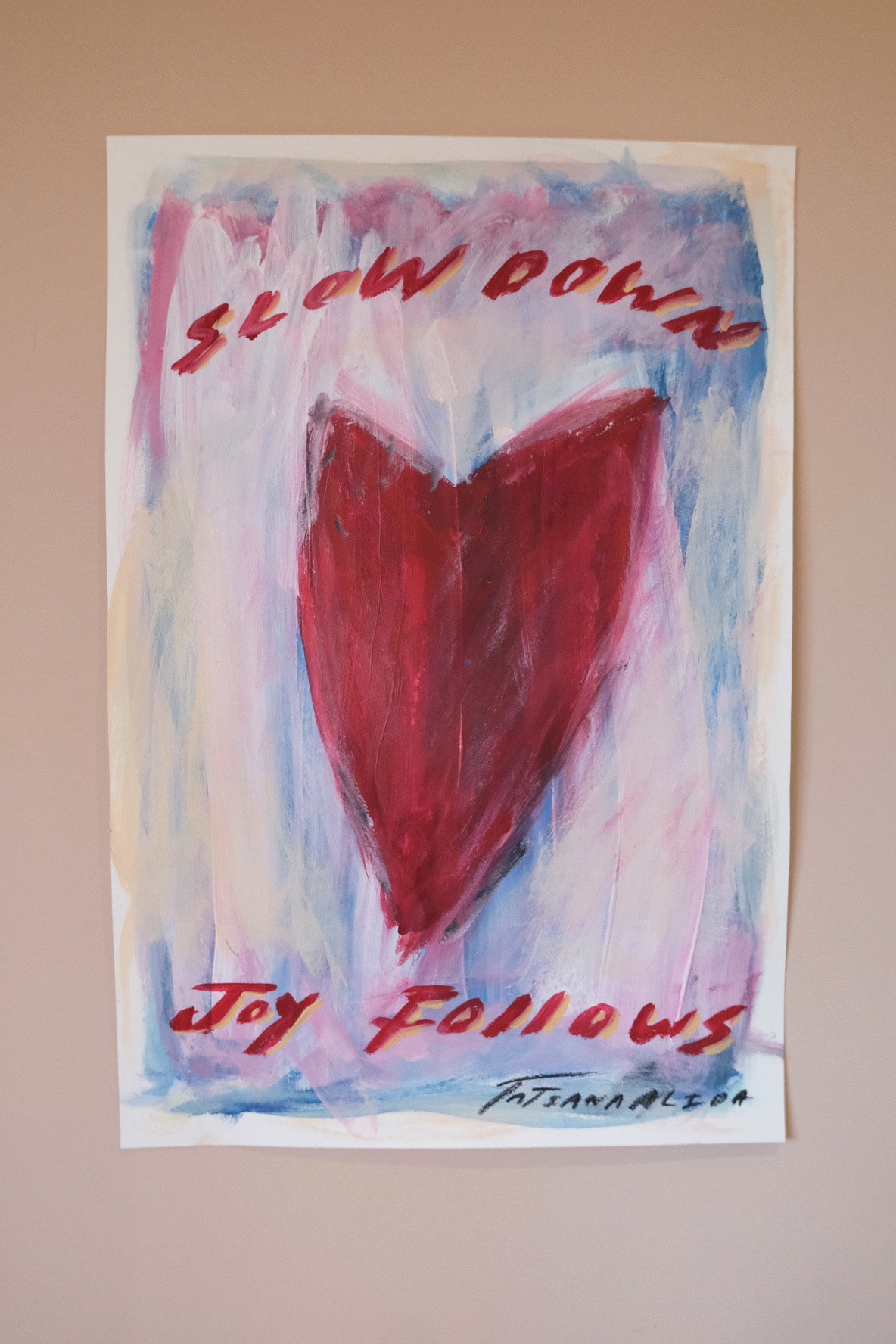 Slow Down Joy Follows