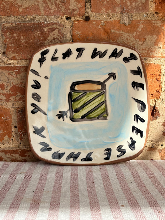 Flat white Please & thank You Plate