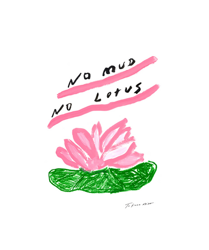 No Mud No Lotus