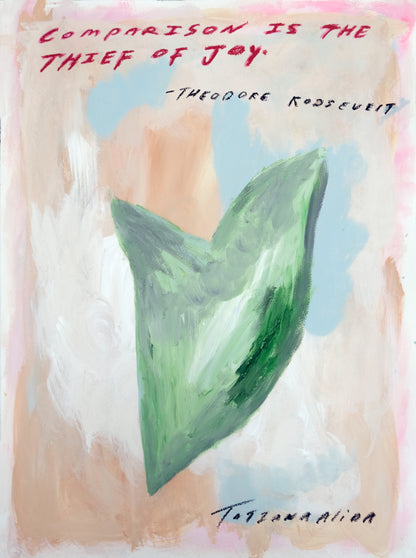 Comparison is the thief of joy -  Original Painting & Limited Edition Prints