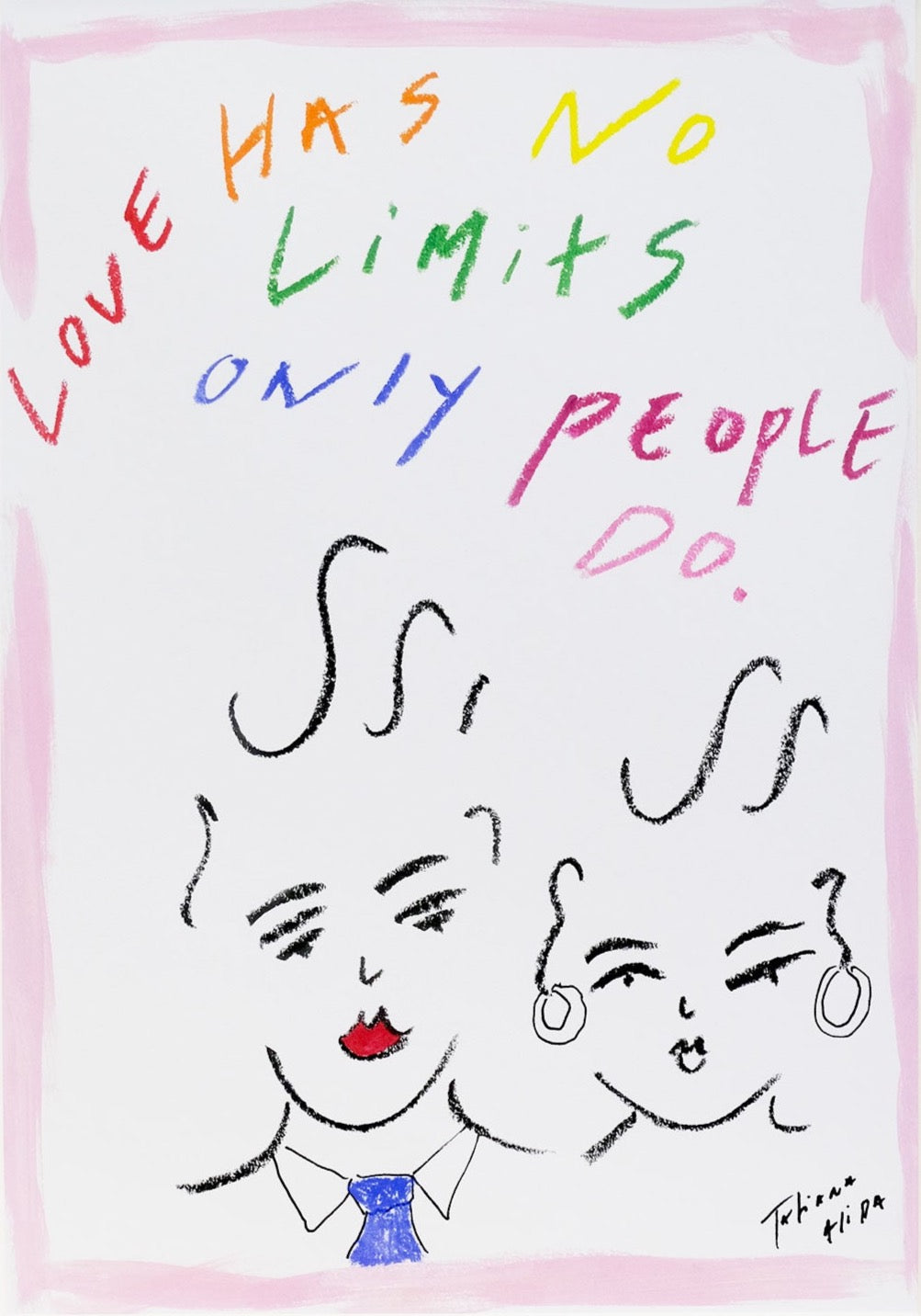 Love Has No Limits Print